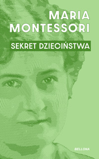 Sekret dzieciństwa - Montessori Maria - ebook + książka