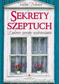 Sekrety szeptuch - Tschenze Vadim - książka