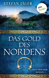 Das Gold des Nordens - Die Silberkessel-Saga - Band 2 - Stefan Jäger - ebook