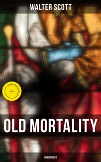 Old Mortality (Unabridged) - Walter Scott - ebook