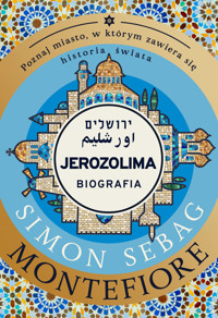 Jerozolima. Biografia - Simon Sebag Montefiore - książka