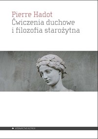 Ćwiczenia duchowe i filozofia starożytna - Hadot Pierre - książka