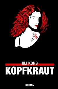 Kopfkraut - Uli Korb - ebook