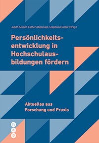 Persönlichkeitsentwicklung in Hochschulausbildungen fördern (E-Book) -  - ebook