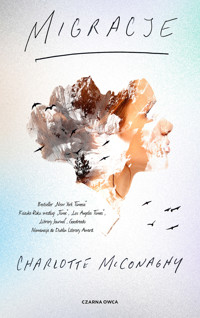 Migracje - Charlotte McConaghy - ebook + książka