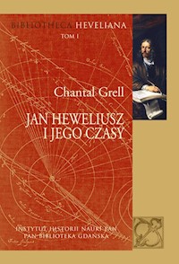 Jan Heweliusz i jego czasy - Grell Chantal - książka