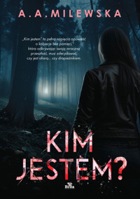 Kim jestem? - A.A. Milewska - ebook + książka
