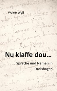 Nu klaffe dou - Sprache und Namen in Drolshagen - Wolf Walter - ebook