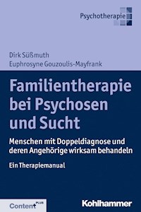 Familientherapie bei Psychose und Sucht - Euphrosyne Gouzoulis-Mayfrank - ebook