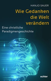 Wie Gedanken die Welt verändern - Hanjo Sauer - ebook