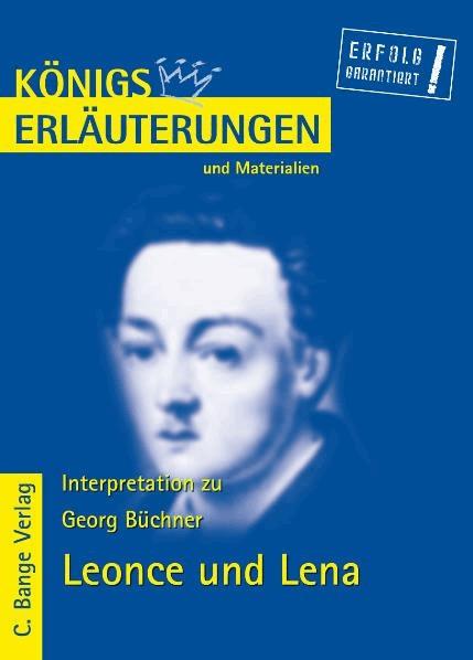 Leonce und Lena von Georg Büchner. Textanalyse und Interpretation.