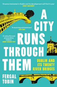 A City Runs Through Them - Fergal Tobin - ebook