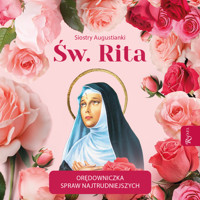 Św. Rita. Orędowniczka spraw najtrudniejszych -  - audiobook