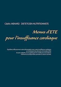 Menus d'été pour l'insuffisance cardiaque - Menard Cédric - ebook