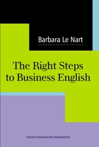 The Right Steps to Business English + CD - Le Nart Barbara - książka