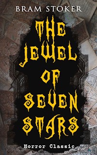 THE JEWEL OF SEVEN STARS (Horror Classic) - Stoker Bram - ebook