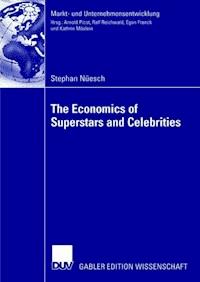 The Economics of Superstars and Celebrities - Stephan Nüesch - ebook