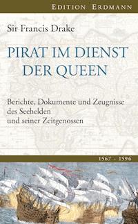 Pirat im Dienst der Queen - Sir Drake, Frances - ebook