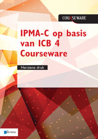 IPMA-C op basis van ICB 4 Courseware - herziene druk - Bert Hedeman - ebook