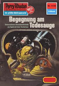 Perry Rhodan 1135: Begegnung am Todesauge - Clark Darlton - ebook