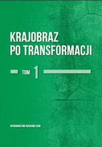 Krajobraz po transformacji Tom 1 -  - książka