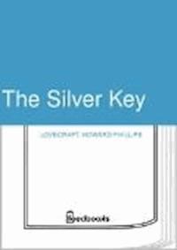 The Silver Key - Howard Phillips Lovecraft - darmowy ebook