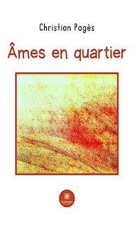 Âmes en quartier - Christian Pagès - ebook