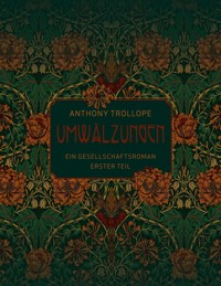 Umwälzungen - Erster Teil - Trollope Anthony - ebook