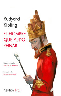 El hombre que pudo reinar - Rudyard Kipling - ebook