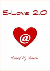 E-Love 2.0 - Thommy W.S. Lehmann - ebook