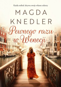 Pewnego razu w Wenecji - Magdalena Knedler - ebook + książka