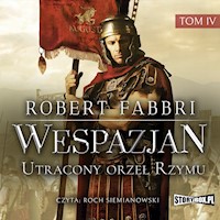 Wespazjan. Wespazjan. Utracony orzeł Rzymu - Robert Fabbri - ebook + audiobook