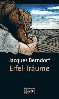 Eifel-Träume - Jacques Berndorf - ebook