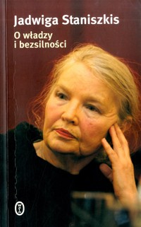 O władzy i bezsilności - Jadwiga Staniszkis - ebook