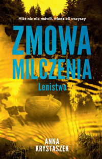 Zmowa milczenia. Lenistwo - Anna Krystaszek - ebook + książka