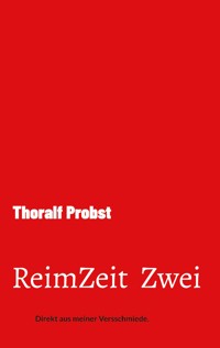 ReimZeit Zwei - Thoralf Probst - ebook