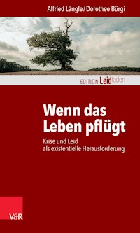 Wenn das Leben pflügt - Alfried Längle - ebook