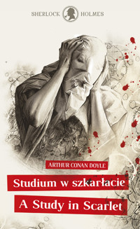 Sherlock Holmes. Studium w szkarłacie / A Study in Scarlet - Arthur Conan Doyle - książka