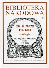 Biblioteka Narodowa Oda w poezji polskiej Antologia - Kostkiewiczowa Teresa - książka