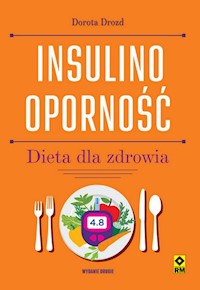 Insulinooporność Dieta dla zdrowia - Drozd Dorota - książka