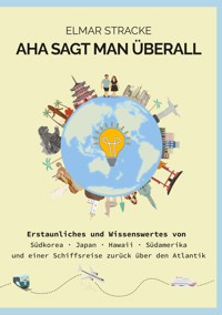 Aha sagt man überall - Elmar Stracke - ebook