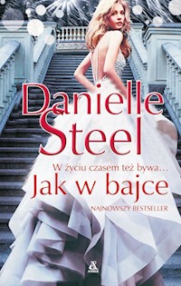 Jak w bajce - Danielle Steel - książka