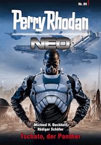 Perry Rhodan Neo 89: Tschato, der Panther - Michael H. Buchholz - ebook