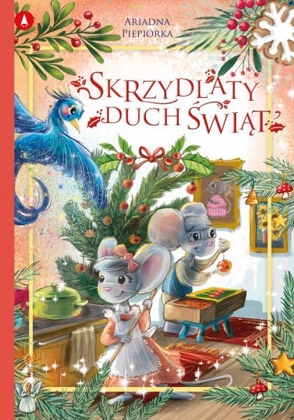 Skrzydlaty duch świąt - Ariadna Piepiórka - książka