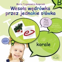 Wesoła wędrówka przez jednakie słówka Część 2 - Trojanowicz-Kasprzak Maria - książka