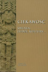 Ciekawość świata ludzi kultury… -  - książka