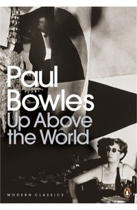 Up Above the World - Paul Bowles - książka