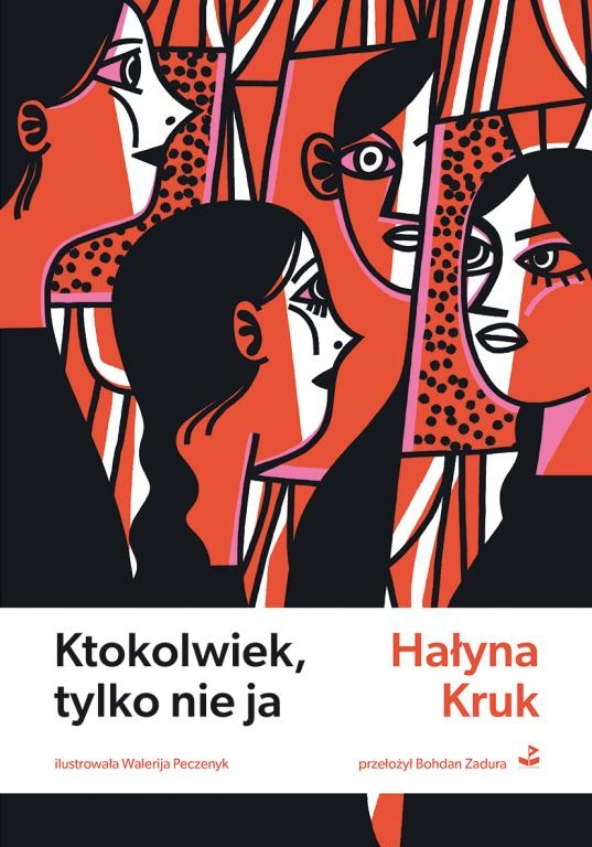 Ktokolwiek, tylko nie ja - Hałyna Kruk - ebook + książka