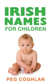 Irish Names For Children - Peg Coughlan - ebook