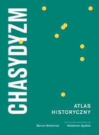Chasydyzm. Atlas Historyczny - Waldemar Spallek, Marcin Wodziński - książka